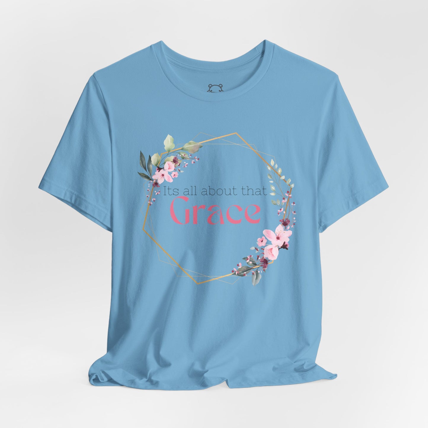Its all about that Grace Faith Based Tee