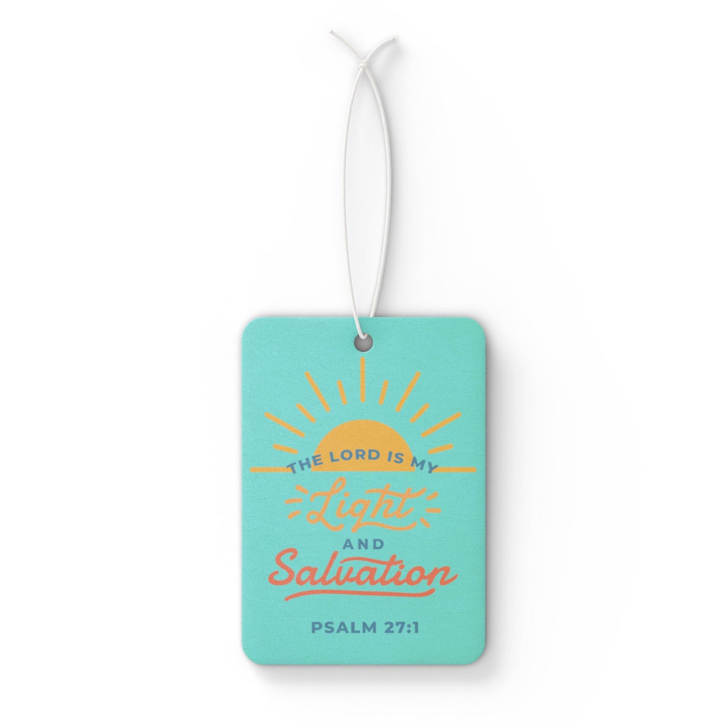 Car Air Freshener - The Lord is my Light and my Salvation